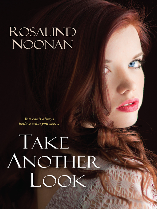 Title details for Take Another Look by Rosalind Noonan - Available
